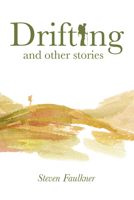 Drifting and Other Stories B0GRCKLGGS Book Cover