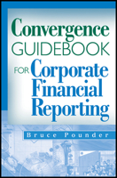 Convergence Guidebook for Corporate Financial Reporting 0470285877 Book Cover
