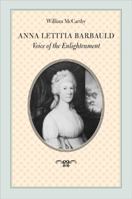 Anna Letitia Barbauld: Voice of the Enlightenment 1421418231 Book Cover