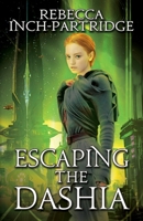 Escaping the Dashia 168513145X Book Cover