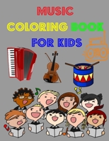 Music Coloring Book For Kids: Musical Coloring Book is relaxation for kids Discover This fun and cool Collection Of Coloring Pages B08CP7LMZ7 Book Cover