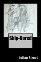 Ship-Bored 1511562218 Book Cover