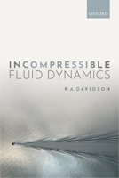 Incompressible Fluid Dynamics 0198869126 Book Cover