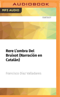 Rere l'Ombra del Bruixot (Narración En Catalán): Premio Edebé de Literatura Juvenil 2017 1713606763 Book Cover