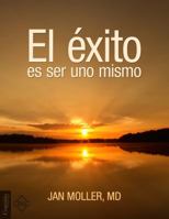 El �xito Es Ser Uno Mismo 0991521978 Book Cover