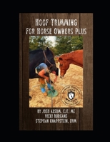 Hoof Trimming For Horse Owners Plus B0G2KBMDMM Book Cover