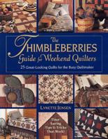 The Thimbleberries Guide For Weekend Quilters: 25 Great-Looking Quilts for the Busy Quiltmaker 1579544673 Book Cover