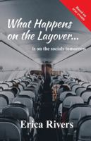 What Happens on the Layover . . . is on the socials tomorrow B0FVG446M1 Book Cover