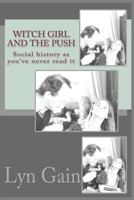 Witch Girl and the Push 0987506307 Book Cover