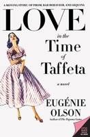 Love in the Time of Taffeta 0060815442 Book Cover