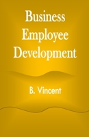 Business Employee Development B095371TQK Book Cover