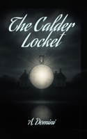 The Calder Locket (The Locket Series) B0FQ51WDQ5 Book Cover