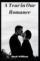 A Tear in Our Romance: Romance Book B0C52JHJZT Book Cover