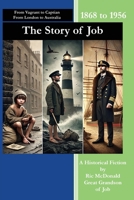 The Story of Job: The story of the life of Job Augustus Symonds 0646721453 Book Cover