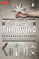 The Art of Throwing: The Definitive Guide to Thrown Weapons Techniques [DVD Included] 0804840938 Book Cover