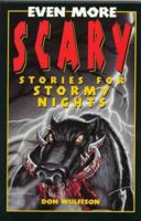 Even More Scary Stories for Stormy Nights 1565656083 Book Cover
