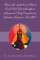 Thesis, An Institutional Report Card, Pass/Fail Analytical Assessment; Truly Comprehensive Academic Experience For All? 1977286577 Book Cover