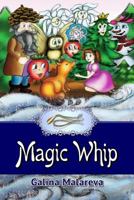 Magic Whip 1539481301 Book Cover