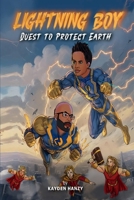 Lightning Boy: Quest to Protect Earth B0DT6PF4SX Book Cover