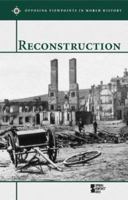 Reconstruction (hardcover edition) (Opposing Viewpoints in World History) 0737717033 Book Cover