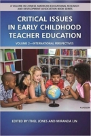 Critical Issues in Early Childhood Teacher Education: Volume 2-International Perspectives 1641137401 Book Cover