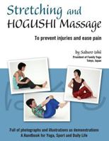 Stretching and Hogushi Massage: To Prevent Injuries and Ease Pain 0646564994 Book Cover