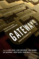Gateways: Short Stories in Honor of Frederik Pohl 0765326639 Book Cover
