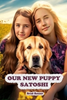 Our New Puppy, Satoshi B0C2SD1F6J Book Cover