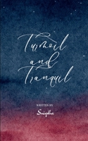 Turmoil and Tranquil 9372136603 Book Cover