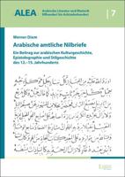 Arabische Amtliche Nilbriefe : Ein Betrag Zur Arabischen Kulturgeschichte, Epistolographie und Stilgeschichte des 12. -15. Jahrhunderts 3956507134 Book Cover