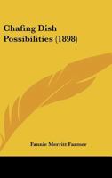 Chafing Dish Possibilities 1589635477 Book Cover