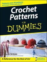 Crochet Patterns For Dummies (For Dummies (Sports & Hobbies)) 0470045558 Book Cover