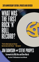 What Was the First Rock 'N' Roll Record: 30th Anniversary Edition, Updated and Revised 1947521969 Book Cover