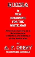 RUSSIA; A New Beginning for the White Man. B0CVZ8YRKP Book Cover