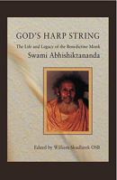 God's Harp String: The Life and Legacy of the Benedictine Monk, Swami Abhishiktananda 1590561813 Book Cover