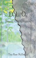 D.L.O.: Domestic Life Organization 1587219204 Book Cover