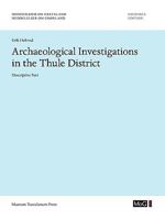 Archaeological Investigations in the Thule District. Descriptive Part. 8763531364 Book Cover