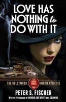 Love Has Nothing to Do with It 1519378769 Book Cover