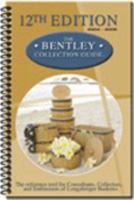 The Bentley Collection Guide: The reference tool for collectors of Longaberger Baskets(r)