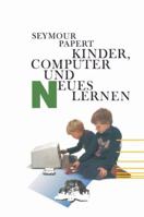 Kinder, Computer Und Neues Lernen 3764316934 Book Cover