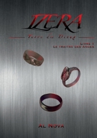Izera, Terre des Dieux: Livre 1: Le Traître des Anges (French Edition) 2322542261 Book Cover