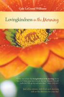 Lovingkindness in the Morning 1449708617 Book Cover