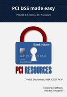 PCI Dss Made Easy 2017: (pci Dss 3.2 Edition, 2017 Revision) 0994837496 Book Cover