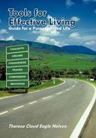 Tools for Effective Living: Guide for a Purpose-Filled Life 1462003435 Book Cover