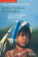 Soma, l'enfant de l'Angkar: Dans l'apocalypse khmère rouge (French Edition) 2268059979 Book Cover