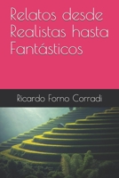 Relatos Desde Realistas Hasta Fant�sticos 1980710368 Book Cover