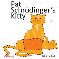 Pat Schrodinger's Kitty 0983804125 Book Cover