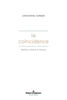 La Coïncidence: Barthes, la Grèce, la Musique (HR.SAVOIR LETTR) (French Edition) B0BGRQR5X7 Book Cover