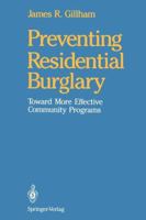 Preventing residential burglary: Towards more effective community programs 1461276713 Book Cover