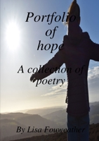 Portfolio of hope- a collection of poems 0244476160 Book Cover